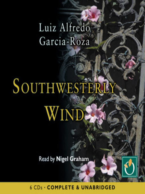 Title details for Southwesterly Wind by Luiz Alfredo Garcia-Roza - Available